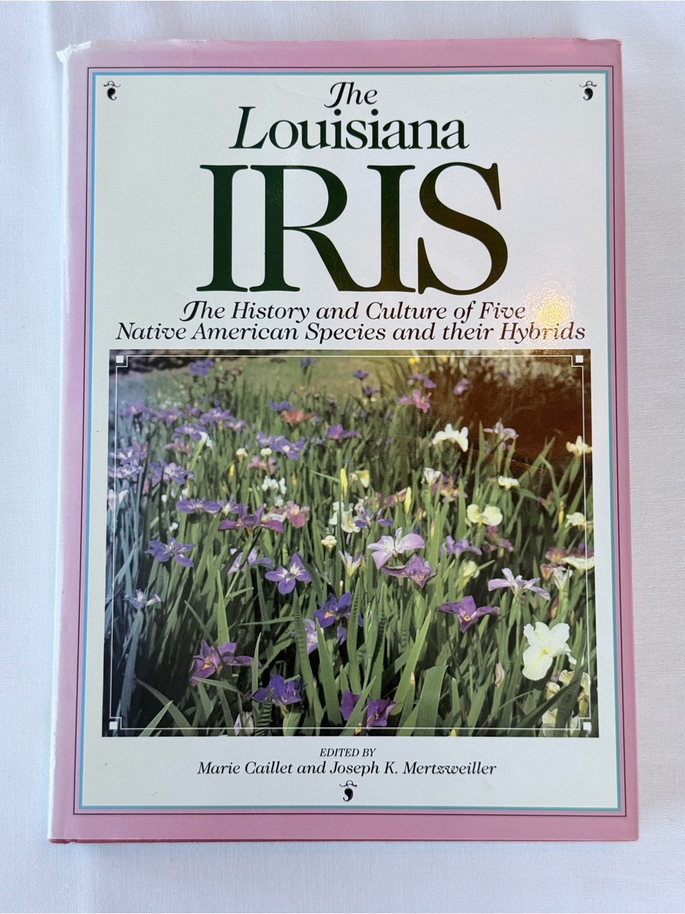 The Louisiana Iris 1988 First edition